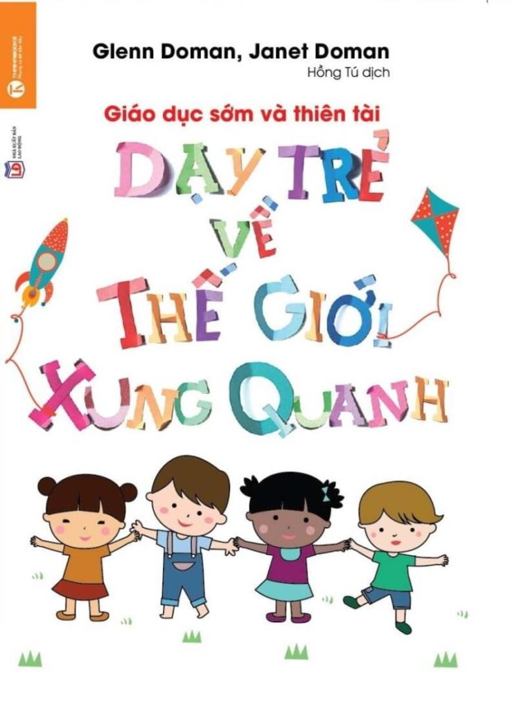 Dạy trẻ về thế giới xung quanh – Glenn Doman hướng dẫn kích thích trí tuệ thai nhi qua ngôn ngữ và môi trường